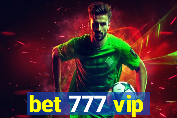 bet 777 vip